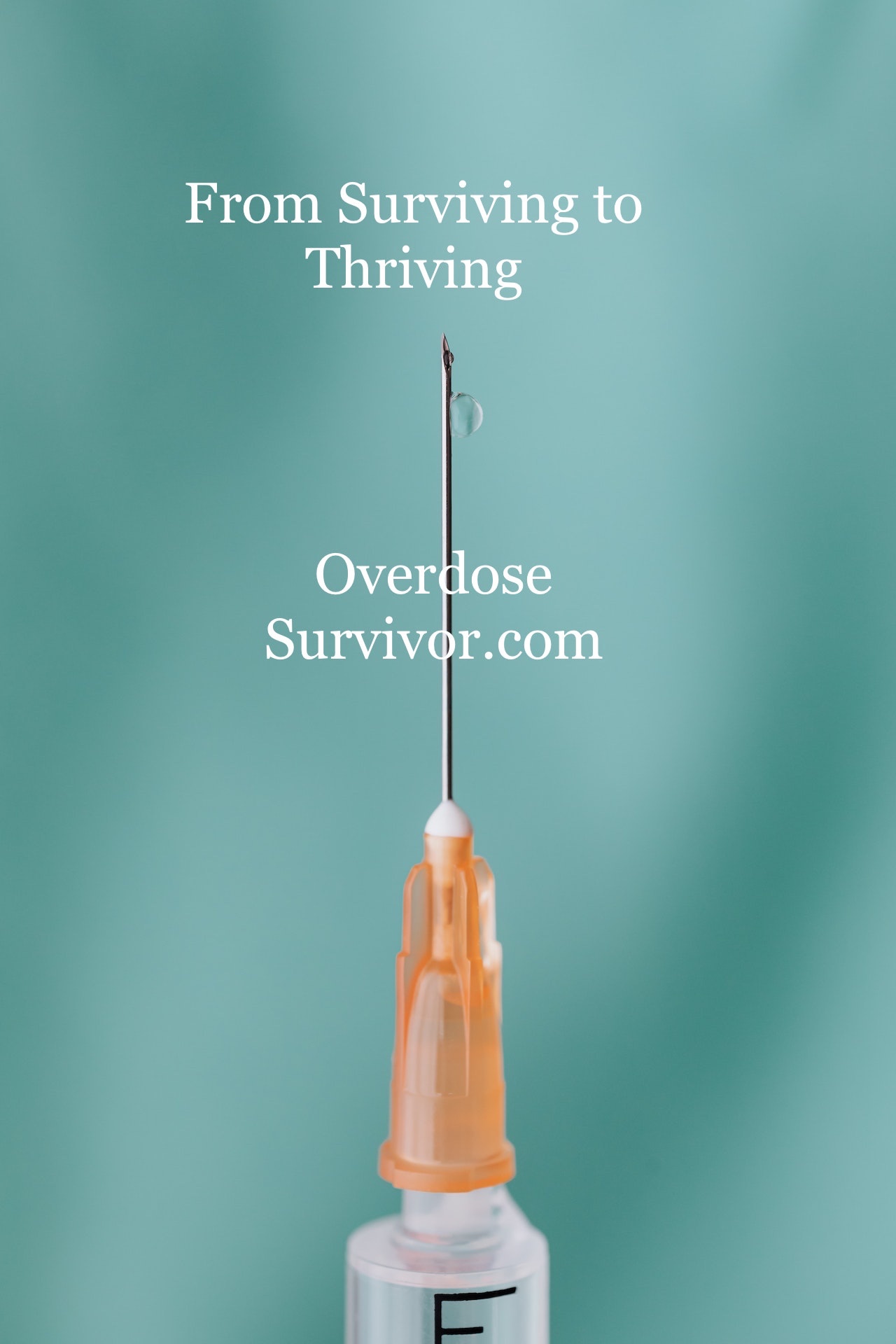 I Survived Fentanyl Laced Heroin Overdose